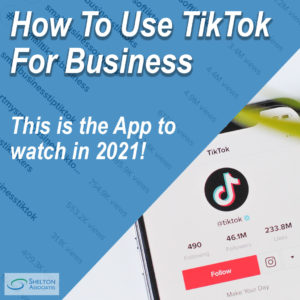How To Use TikTok For Business - This is the App to watch in 2021!